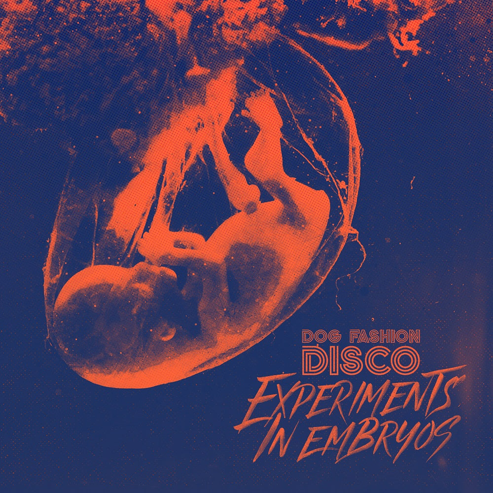 Dog Fashion Disco "Experiments In Embryos (Black Vinyl)" 12"