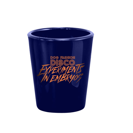 Dog Fashion Disco "Experiments In Embryos" Shot Glass